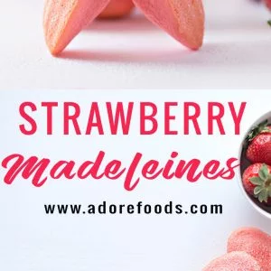 French Strawberry Madeleines.