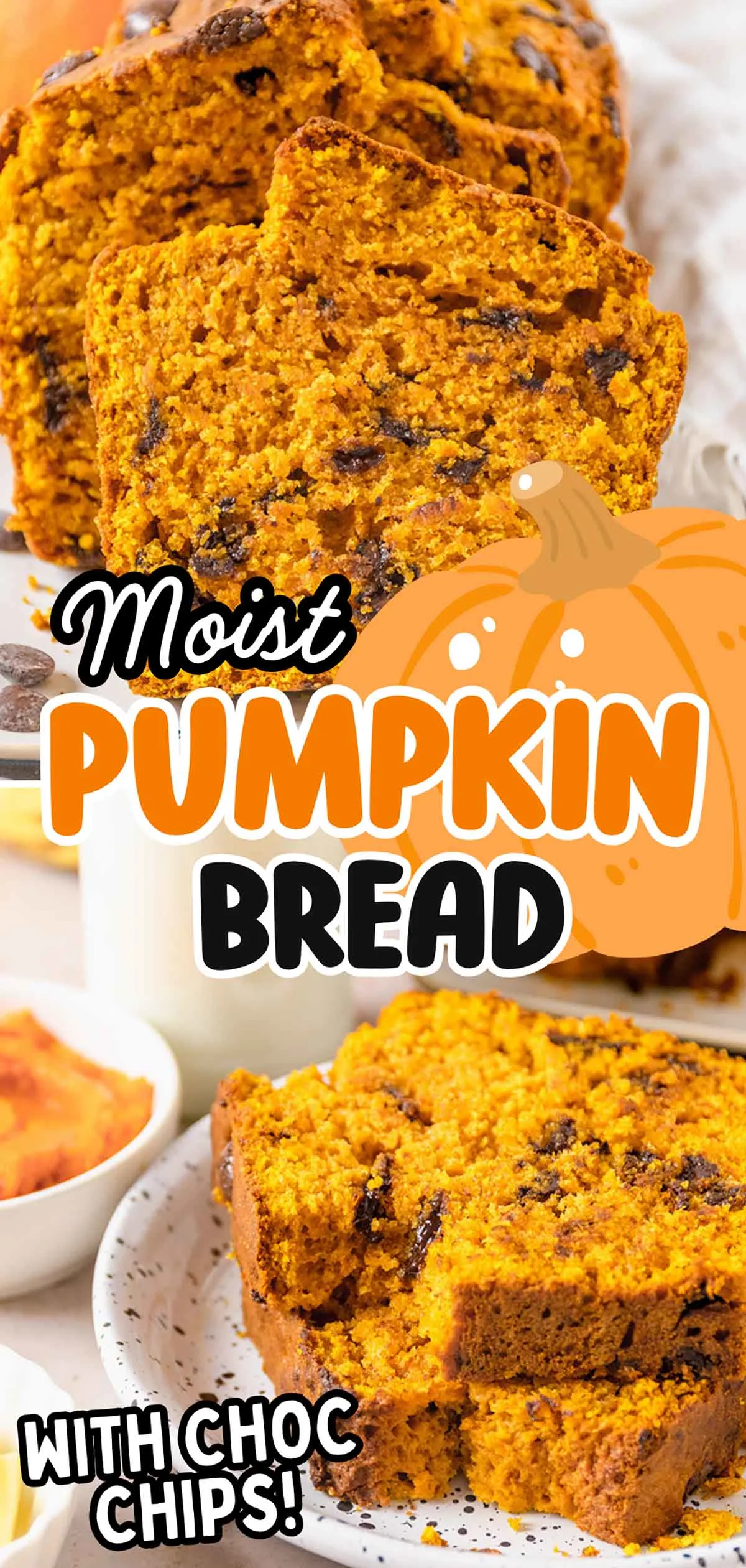 One Bowl Pumpkin Chocolate Chip Bread &ndash; Easy Moist Fall Quick Bread Recipe