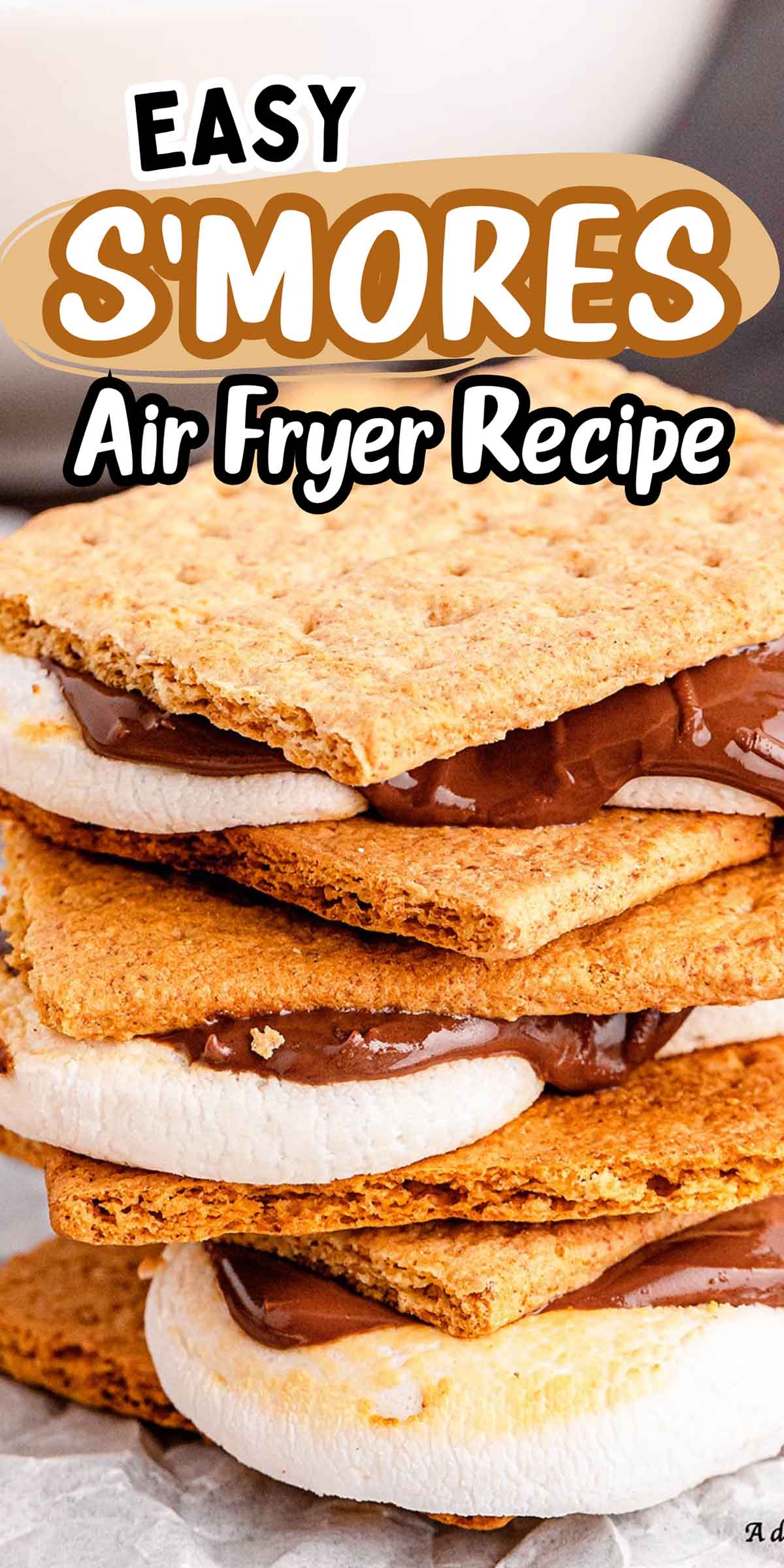 Easy Air Fryer S&rsquo;mores for Summer Dessert