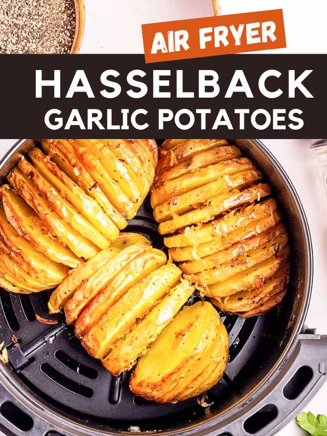 Garlic Hasselback Potatoes (Air Fryer recipe)