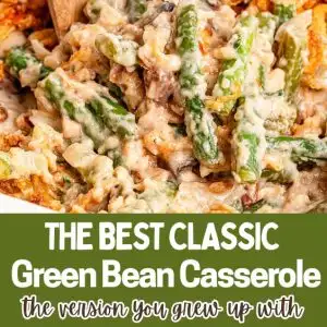 Make the best ever green bean casserole that’s creamy, flavorful, and baked in a classic 9x13 pan—perfect for holidays, family dinners, or potlucks.